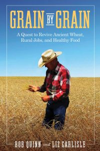 Grain by Grain by Bob Quinn